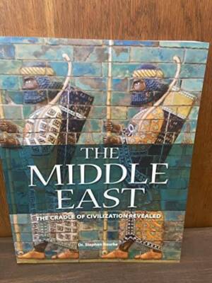 The Middle East - The Cradle of Civilization Revealed - Paperback - GOOD