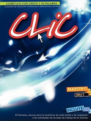 CLIC, Libro 2, Maestro [Spanish] by Patricia Picavea