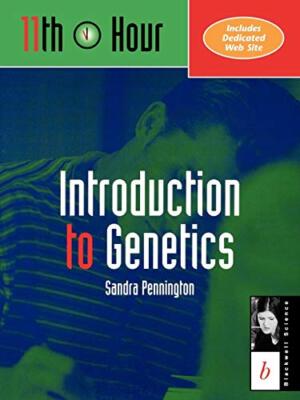 Pennington - 11th Hour  Introduction to Genetics - New paperback or so - S555z