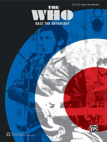 アート・デザイン・音楽 THE WHO BASS TAB ANTHOLOGY Who -- Bass TAB Anthology : Authentic Bass TAB by The Who (2015