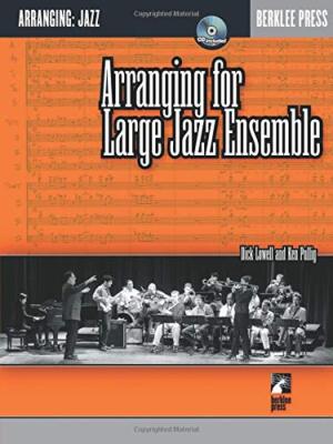 Arranging for Large Jazz Ensemble by Ken Pullig