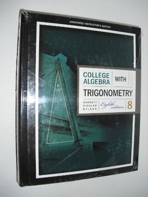 ANNOTATED INSTRUCTORS EDITION OF COLLEGE ALGEBRA WITH By Barnett - Hardcover VG