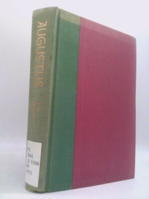 Augustus: 2a Novel  (1st Ed) by Williams, John Edward