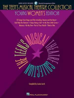 The Teen's Musical Theatre Collection: Young Women's Edition, 33 Songs fr - GOOD