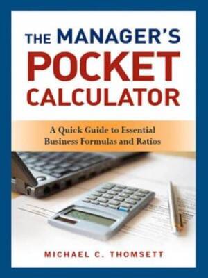 The Managers Pocket Calculator: A Quick Guide to Essential Busines - ACCEPTABLE
