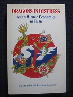Dragons in Distress: Asia's Miracle Economies in Crisis [Paperback] [Aug 01, 1..