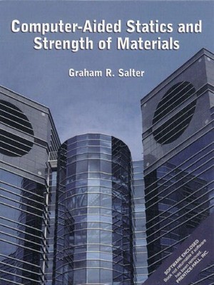Computer-Aided Statics and Strength..., Salter, Graham 