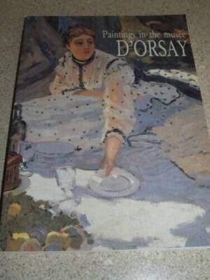 Paintings In the Musee Dorsay - Paperback By Cachin, Francoise - GOOD