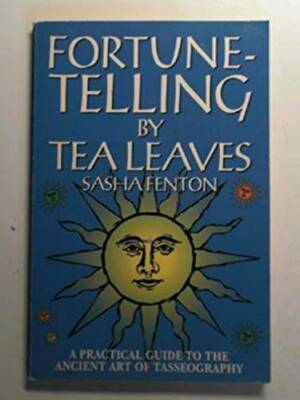 Fortune-Telling by Tea Leaves: A Practical Guide to the Ancient Art - ACCEPTABLE