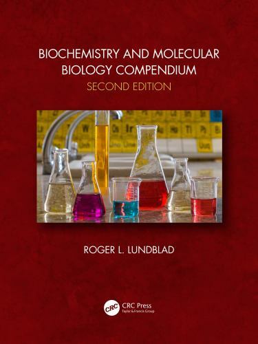 Biochemistry and Molecular Biology Compendium by Roger L