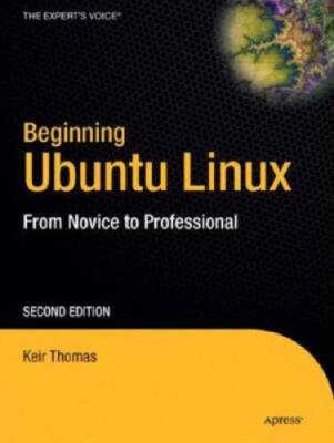 Beginning Ubuntu Linux: From Novice to Professional - Paperback - GOOD