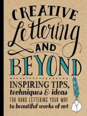 Creative Lettering and Beyond: Inspiring tips, techniques, and ideas for  - GOOD
