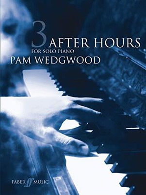 After Hours for Solo Piano, Bk 3 (Faber Edition: After Hours) By