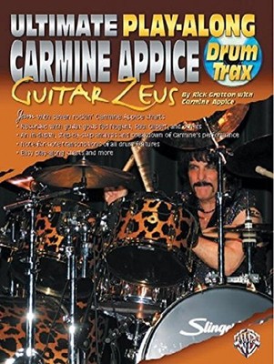 ULTIMATE PLAY-ALONG DRUM TRAX CARMINE APPICE GUITAR ZEUS: By Rick Gratton *NEW*