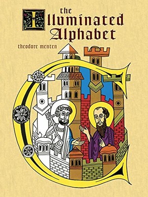 The Illuminated Alphabet (Dover Electronic Clip Art) by Menten, Theodore Book
