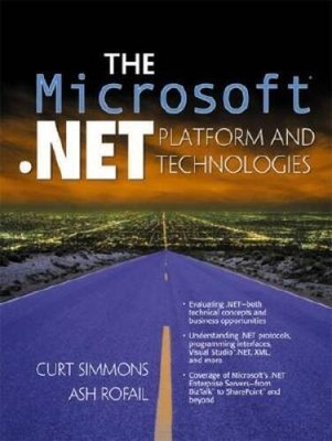 Microsoft NET Platform and Technologies - Paperback By Simmons, Curt - GOOD