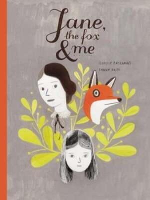 The Fox and Me Jane by Fanny Britt: New