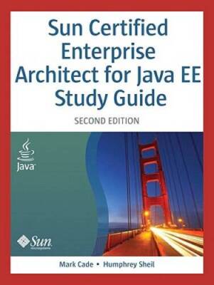 Sun Certified Enterprise Architect for Java EE Study Guide ( - VERY GOOD