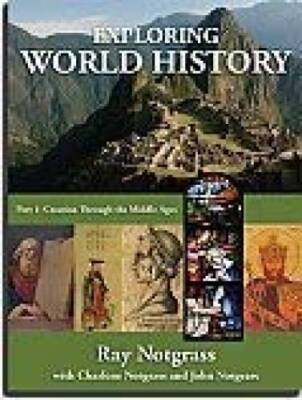 Exploring World History Text Vol 1 Notgrass 2014 - Hardcover - VERY GOOD