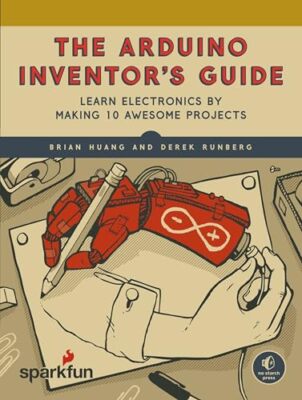 The SparkFun Guide to Arduino: Learn E... by Runberg, Derek Paperback / softback