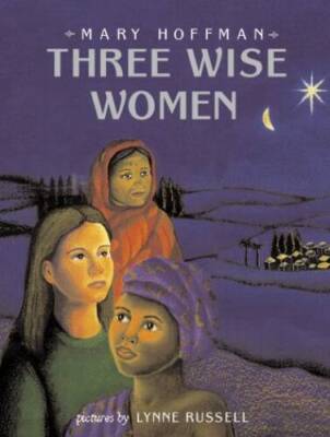 Three Wise Women - Hardcover By Hoffman, Mary - GOOD
