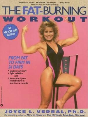 The Fat-Burning Workout: From Fat to Firm in 24 Days - Paperback - VERY GOOD