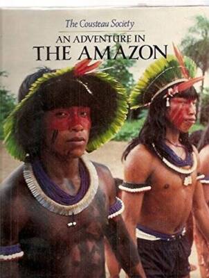 ADVENTURE IN THE AMAZON, AN (The Cousteau Society) - Hardcover - VERY GOOD
