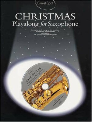 Guest Spot - Christmas - Playalong for Alto Saxophone with CD by Jack, Long The