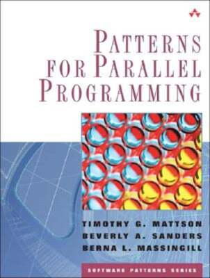 Patterns for Parallel Programming by Timothy G Mattson: Used