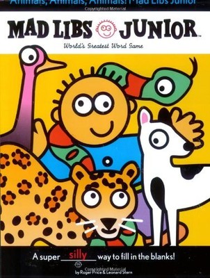 Animals, Animals, Animals! Mad Libs Junior by Frantz, Jennifer, Stern, Leonard