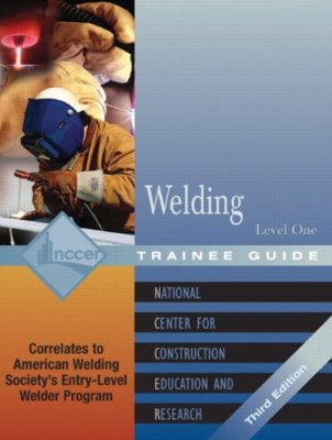 Welding Level 1 Trainee Guide  by NCCER