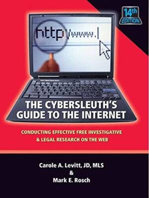 The Cybersleuth's Guide to the Internet, 14th Edition - Paperback - GOOD