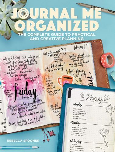 Journal Me Organized : The Complete Guide to Practical and Creative Planning by Rebecca Spooner (2018, Trade Paperback)