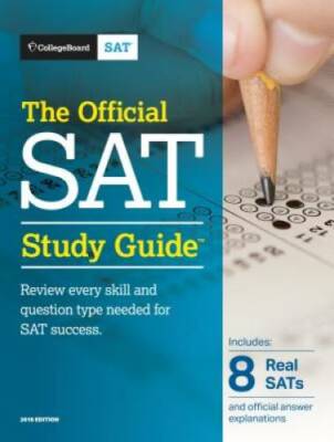 The Official SAT Study Guide, 2018 Edition (Official Study Guide for - VERY GOOD
