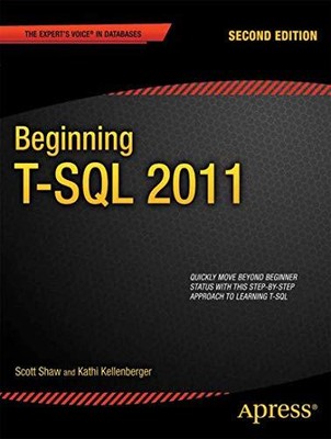 Beginning T-SQL 2012 (Expert's Voice in..., Shaw, Scott