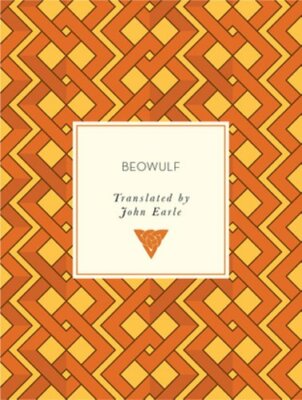 Beowulf by John Earle: New