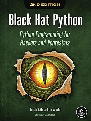 Black Hat Python, 2nd Edition: Python Programmi, Seitz, Justin, Arnold, Tim*-