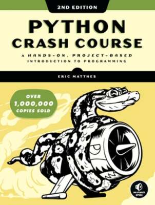 Python Crash Course, 2nd Edition: A Hands-On, Project-Based Introduction to