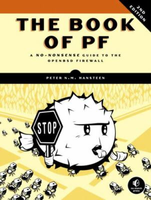 The Book of PF: A No-Nonsense Guide to the OpenBSD Firewall, Hansteen, Peter N.M