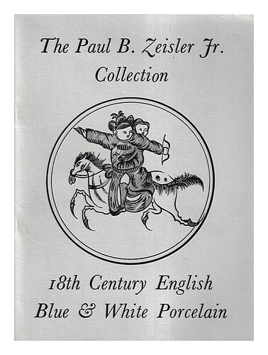 Albert Amor Ltd. The Paul B. Zeisler Jr. Collection : 18th Century English Blue