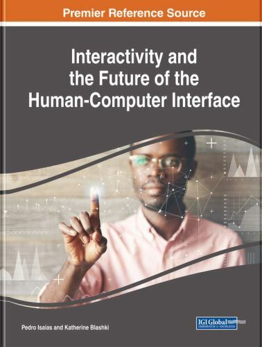 Advances in Computational Intelligence and Robotics Ser.: Interactivity ...