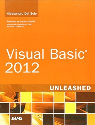 VISUAL BASIC 2012 UNLEASHED (2ND EDITION) By Del Alessandro Sole **Excellent**