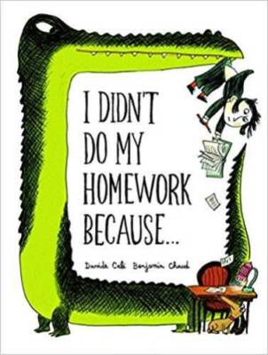 I Didnt Do My Homework Because - Paperback By Davide Cali - VERY GOOD