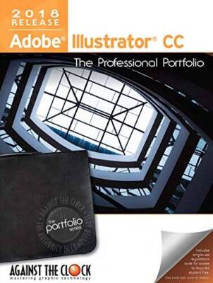 Adobe Illustrator CC 2018: The Professional Portfolio - Spiral-bound - GOOD