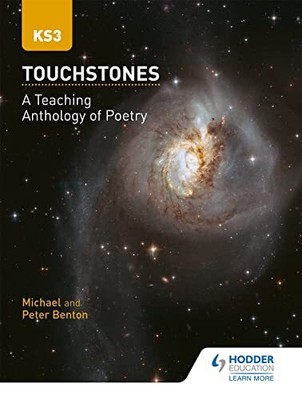 Touchstones: A Teaching Anthology of Poetry By Michael Benton