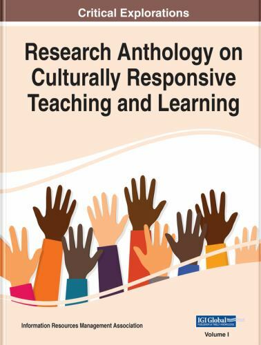 Research Anthology on Culturally Responsive Teaching and Learning by ...