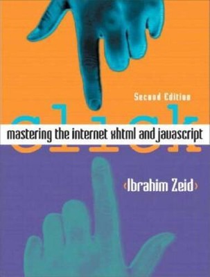 Mastering the Internet, XHTML and JavaScript (2nd Edition) - Paperback - GOOD