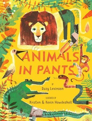 Suzy Levinson Animals in Pants (Hardback)