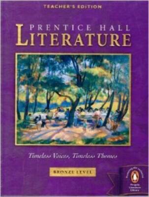 Prentice Hall Literature:   Timeless Voices, Timeless Themes, Bronze Leve - GOOD