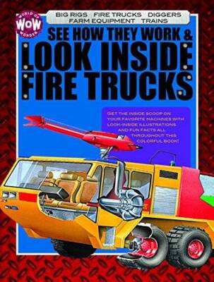 See How They Work & Look Inside Fire Trucks (World of Wonder) - Hardcover - GOOD